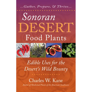 Sonoran Desert Food Plants - Paperback