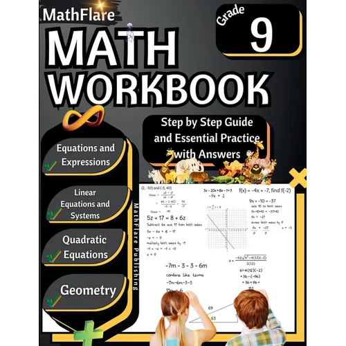 MathFlare - Math Workbook 9th Grade: Math Workbook Grade 9: Equations and Expressions, Linear Equations, System of Equations, Quadratic Equations, and - Paperback