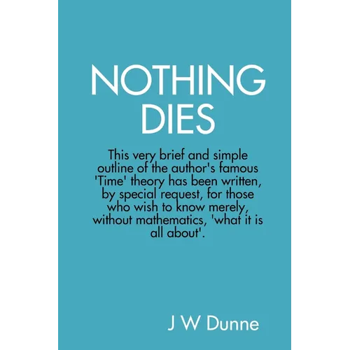 Nothing Dies - Paperback