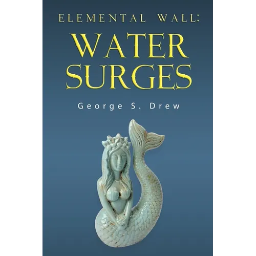 Elemental Wall: Water Surges - Paperback