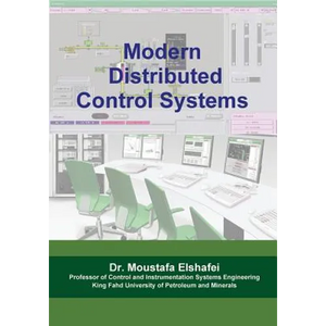 Modern Distributed Control Systems: A comprehensive coverage of DCS technologies and standards - Paperback