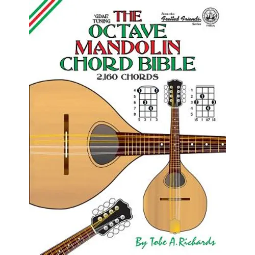 The Octave Mandolin Chord Bible: GDAE Standard Tuning 2,160 Chords - Paperback