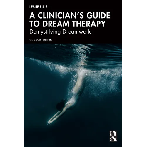 A Clinician's Guide to Dream Therapy: Demystifying Dreamwork - Paperback