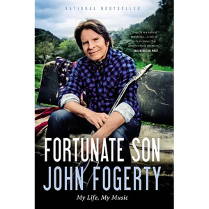 Fortunate Son: My Life, My Music - Hardcover