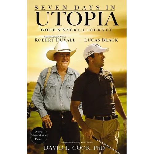 Seven Days in Utopia: Golf's Sacred Journey - Paperback
