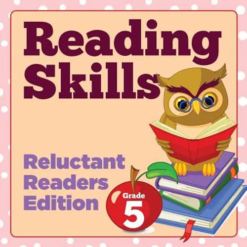 Grade 5 Reading Skills: Reluctant Readers Edition - Paperback