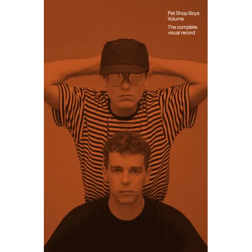 Pet Shop Boys Volume: The Complete Visual Record - Hardcover