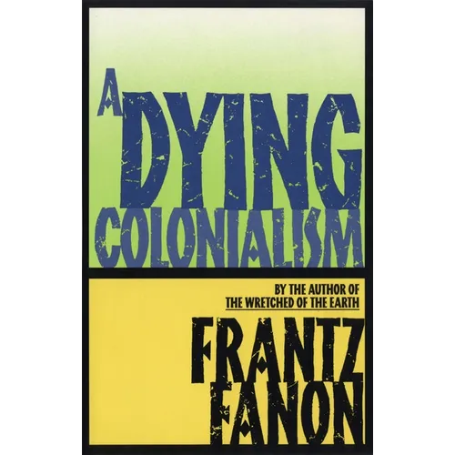 A Dying Colonialism - Paperback