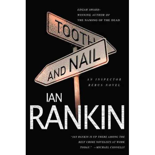 Tooth and Nail: An Inspector Rebus Novel - Paperback