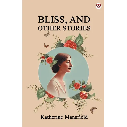 Bliss, And Other Stories - Paperback