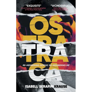 Ostraca: Re-membering Sophie/Re-membering Me - Paperback