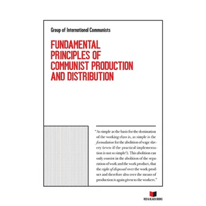 Fundamental Principles of Communist Production and Distribution - Paperback