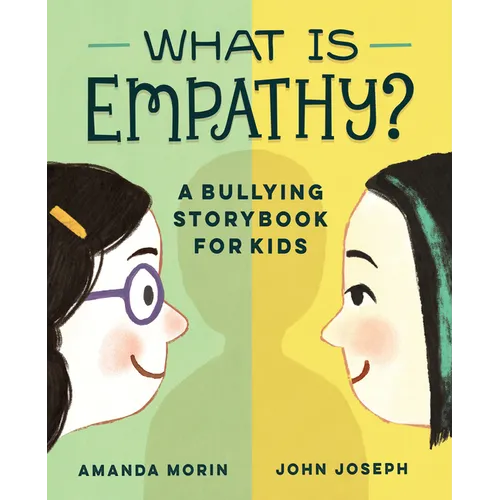 What Is Empathy?: A Bullying Storybook for Kids - Paperback