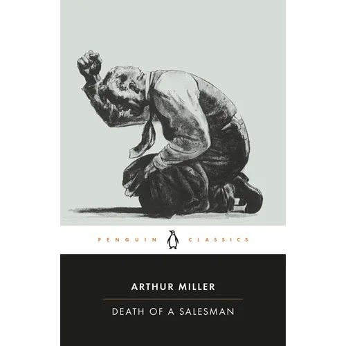 Death of a Salesman: Certain Private Conversations in Two Acts and a Requiem - Paperback