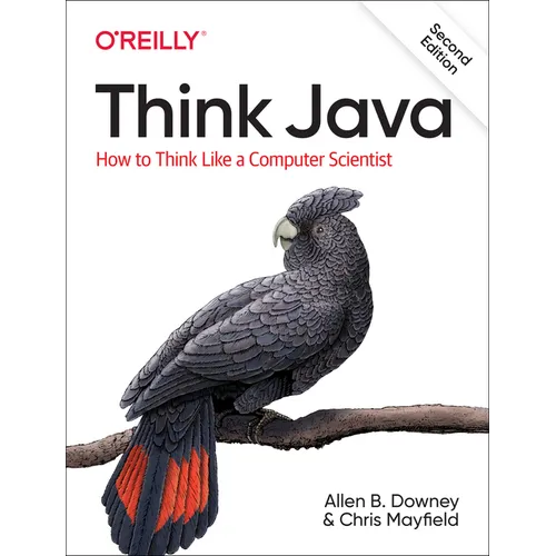 Think Java: How to Think Like a Computer Scientist - Paperback