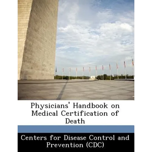 Physicians' Handbook on Medical Certification of Death - Paperback
