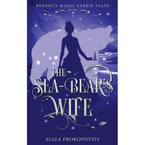 The Sea-Bear's Wife - Paperback
