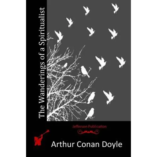 The Wanderings of a Spiritualist - Paperback