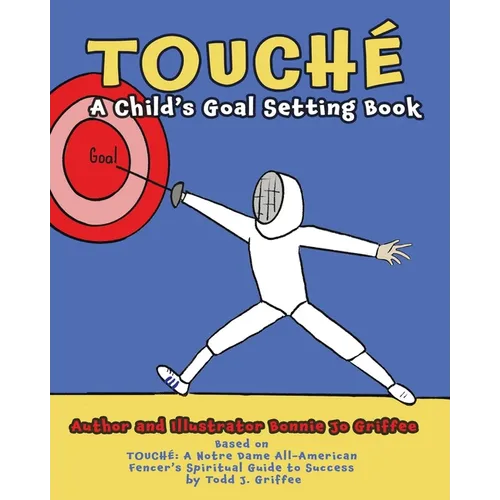 Touché: A Child's Goal Setting Book - Paperback