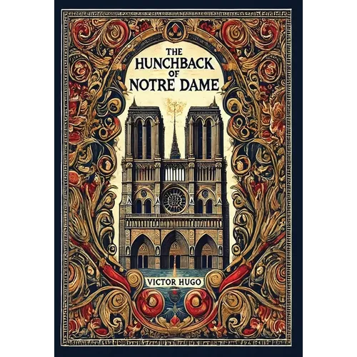 The Hunchback of Notre Dame (Collector's Edition) (Laminated Hardback with Jacket) - Hardcover