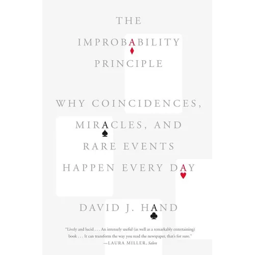The Improbability Principle: Why Coincidences, Miracles, and Rare Events Happen Every Day - Paperback