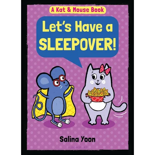 Kat & Mouse: Let's Have a Sleepover! - Hardcover
