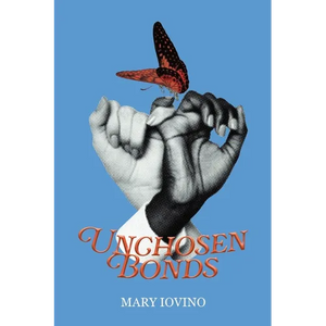 Unchosen Bonds - Paperback