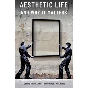 Aesthetic Life and Why It Matters - Paperback