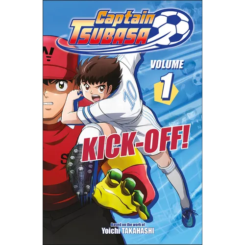 Captain Tsubasa Volume 1 Kick-Off! - Paperback