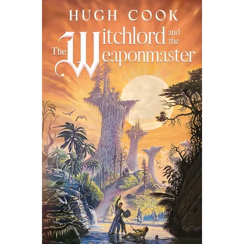 The Witchlord and the Weaponmaster - Paperback