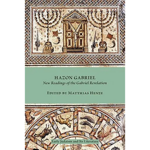 Hazon Gabriel: New Readings of the Gabriel Revelation - Paperback