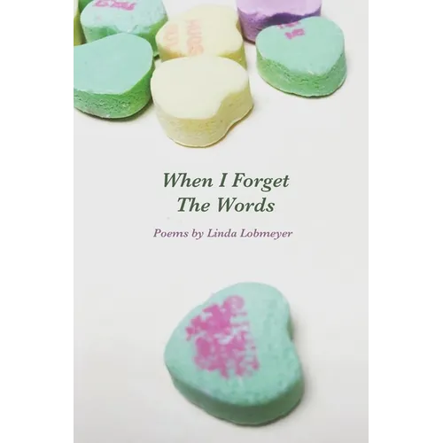 When I Forget The Words: Poems - Paperback