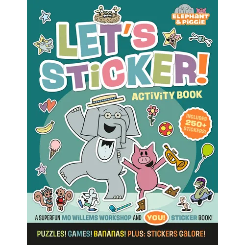 Elephant & Piggie: Let's Sticker! - Paperback