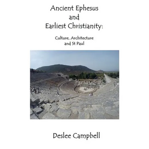 Ancient Ephesus and Earliest Christianity - Paperback
