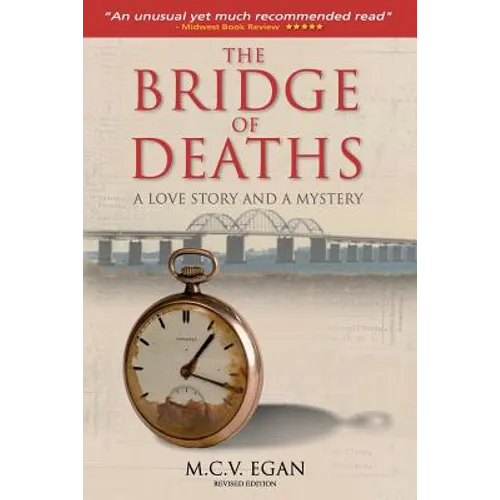 The Bridge of Deaths; Revised Edition: A Love Story And A Mystery - Paperback