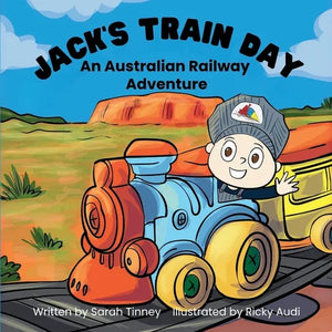 Jack's Train Day: An Australian railway adventure - Paperback