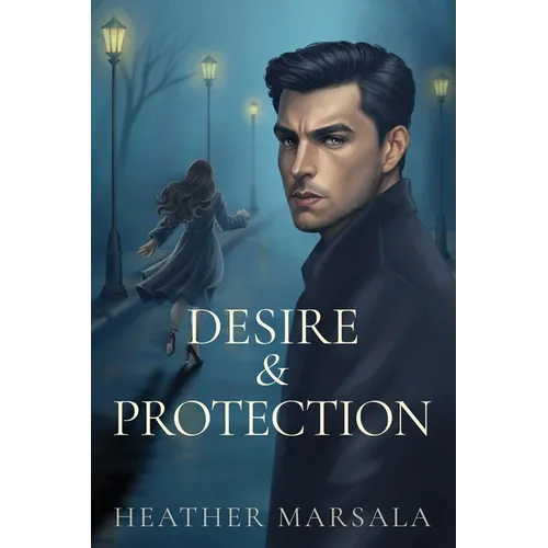 Desire & Protection - Paperback