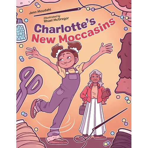 Charlotte's New Moccasins - Hardcover