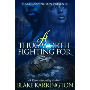 A Thug Worth Fighting For: "A Urban Love Novella" - Paperback