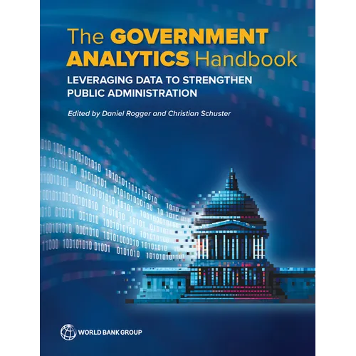 The Government Analytics Handbook: Leveraging Data to Strengthen Public Administration - Paperback