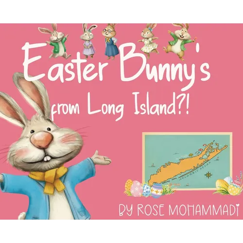 Easter Bunny's from Long Island?! - Hardcover