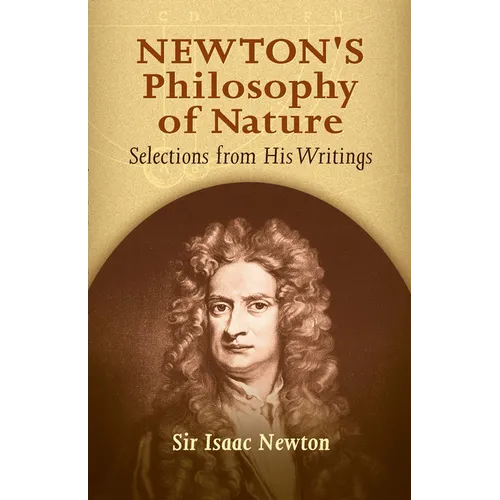Newton's Philosophy of Nature: Selections from His Writings - Paperback