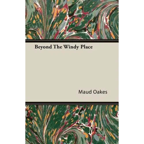 Beyond The Windy Place - Paperback