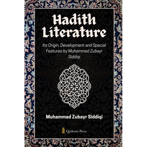 Hadith Literature - Its Origin, Development and Special Features - Paperback