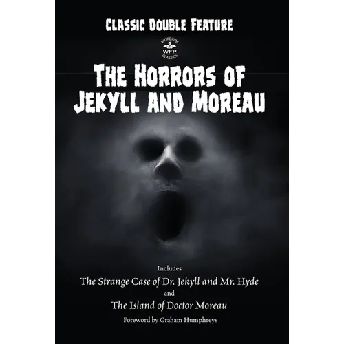 Classic Double Feature: The Horrors of Jekyll and Moreau - Hardcover
