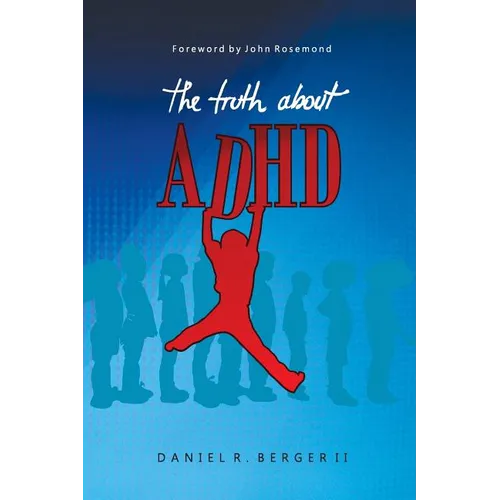 The Truth About ADHD - Paperback