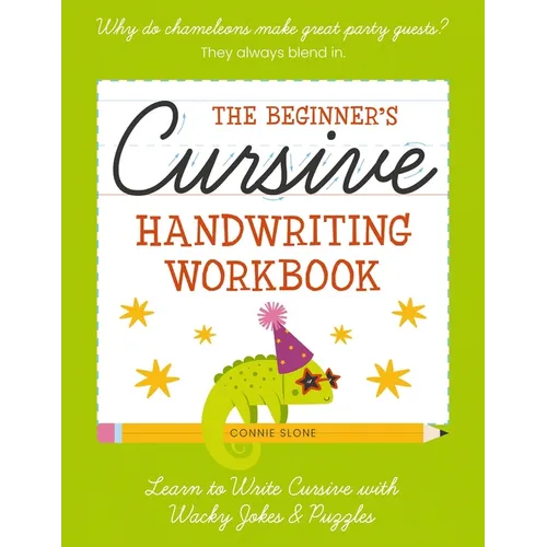 The Beginner's Cursive Handwriting Workbook: Learn to Write Cursive with Wacky Jokes and Puzzles - Paperback