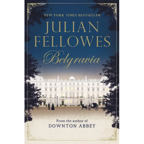 Julian Fellowes's Belgravia - Paperback