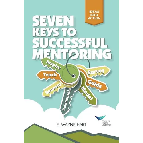 Seven Keys to Successful Mentoring - Paperback