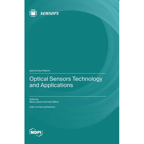 Optical Sensors Technology and Applications - Hardcover